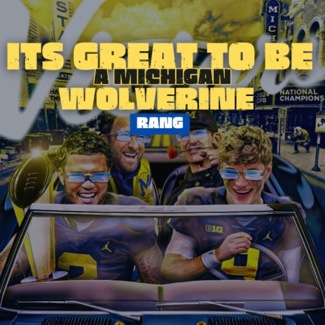 IT'S GREAT TO BE A MICHIGAN WOLVERINE | Boomplay Music