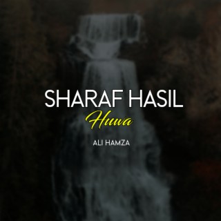 Sharaf Hasil Huwa