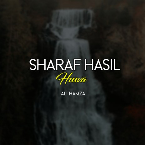 Sharaf Hasil Huwa | Boomplay Music