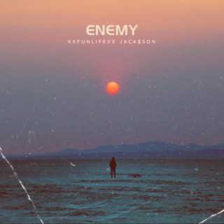 enemy ft. Jack$on lyrics | Boomplay Music