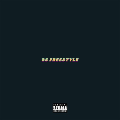 25 Freestyle | Boomplay Music
