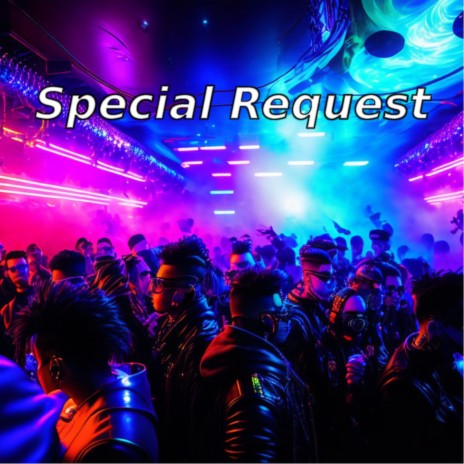 Special Request | Boomplay Music