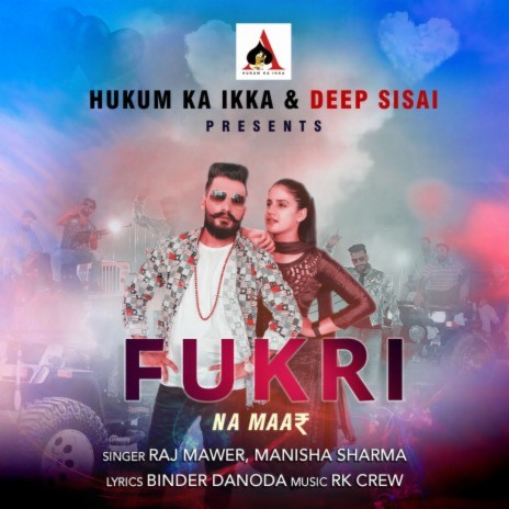 Fukri Na Maar ft. Manisha Sharma, Pranjal Dahiya & Binder Danoda | Boomplay Music