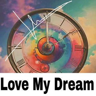 Love my dream