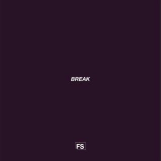 Break lyrics | Boomplay Music