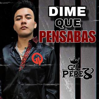 Dime Que Pensabas lyrics | Boomplay Music