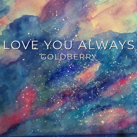 Love You Always | Boomplay Music