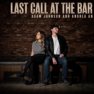 Last Call At The Bar ft. Andrea An lyrics | Boomplay Music