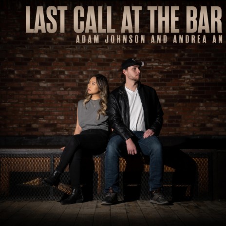 Last Call At The Bar ft. Andrea An | Boomplay Music