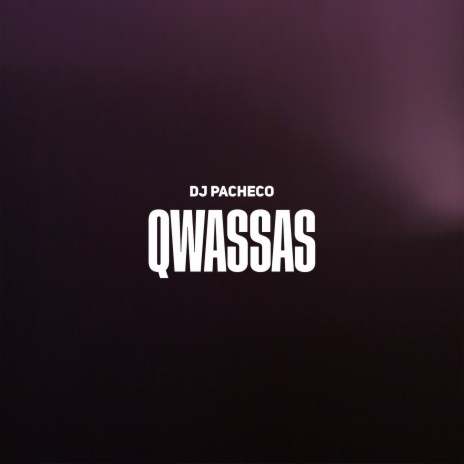 Qwassa | Boomplay Music