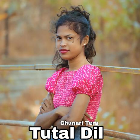 Tutal Dil | Boomplay Music