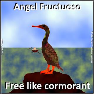 Free like cormorant