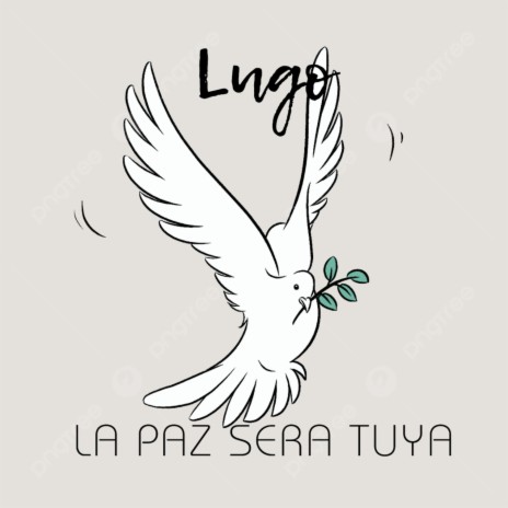 La paz sera tuya