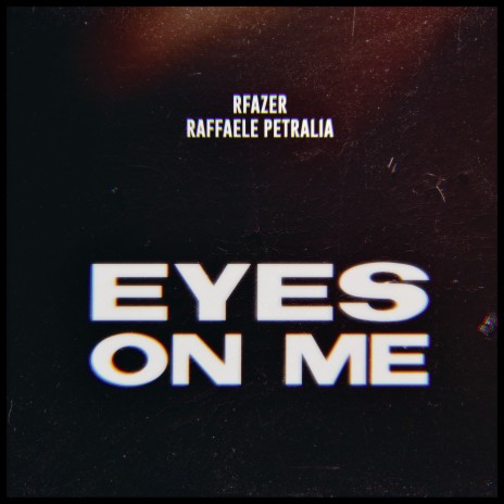 Eyes on Me (Radio Edit) ft. Rfazer | Boomplay Music