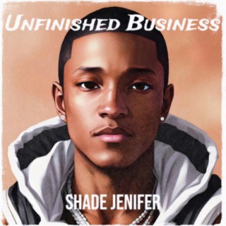 Unfinished Business lyrics | Boomplay Music