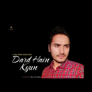 Dard Hain Kyun