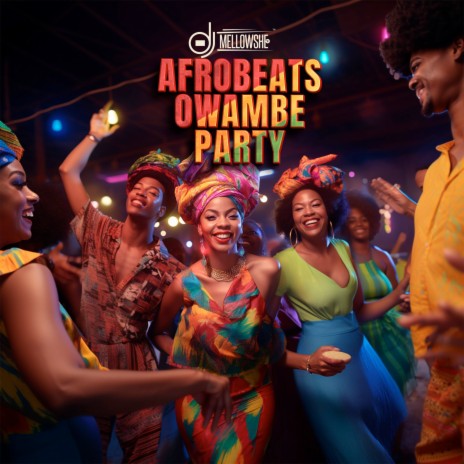 Afrobeats Owambe Party, Pt. 4