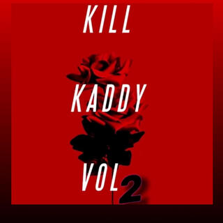 Kill Kaddy Vol.2 -EP