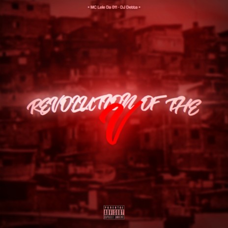 Revolution Of The V ft. MC Lele Da 011 | Boomplay Music