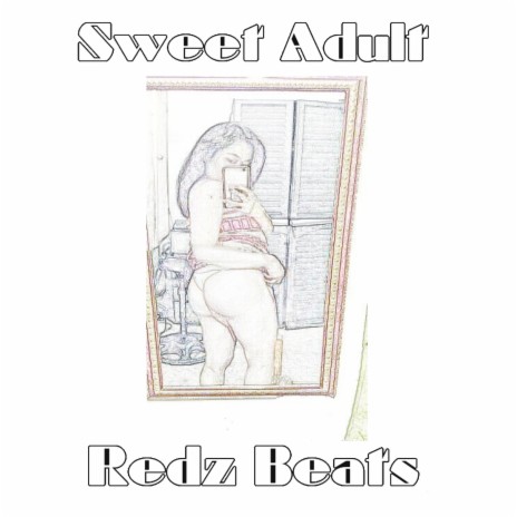 Sweet Adult | Boomplay Music