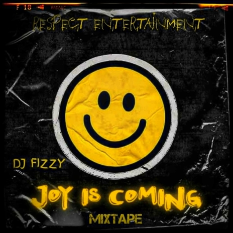 Joy is coming Mixtape | Boomplay Music