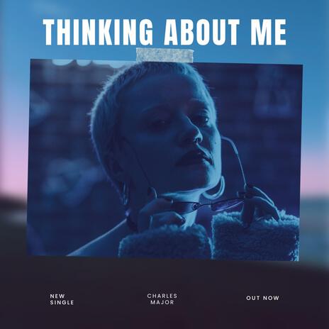 Thinking about me | Boomplay Music