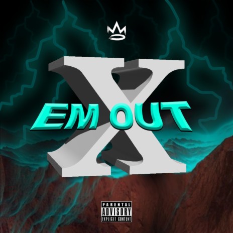 X EM OUT | Boomplay Music