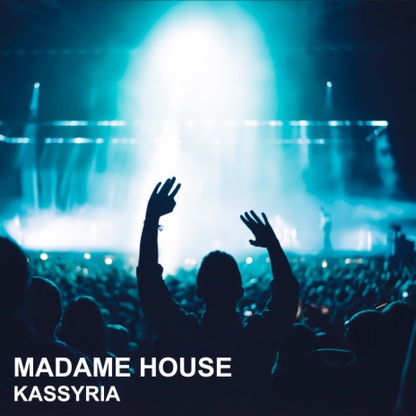 Madame House | Boomplay Music