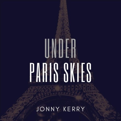 Under Paris Skies | Boomplay Music