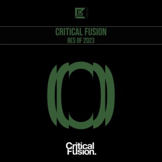 Best Of Critical Fusion 2023