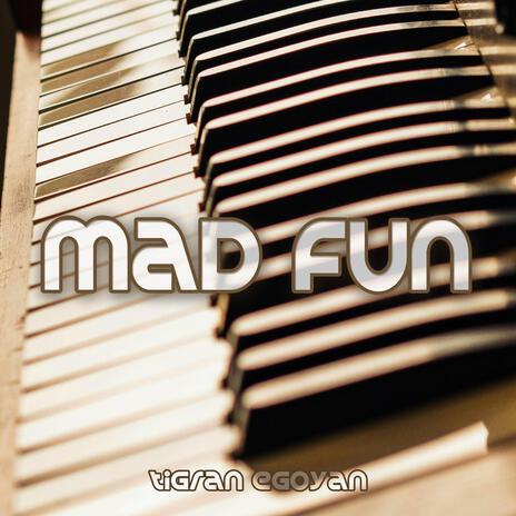 Mad Fun | Boomplay Music