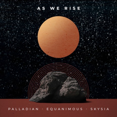 As We Rise ft. Equanimous & Skysia | Boomplay Music