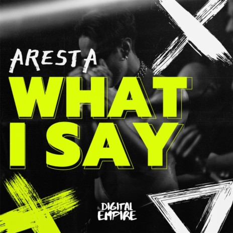 What I Say | Boomplay Music