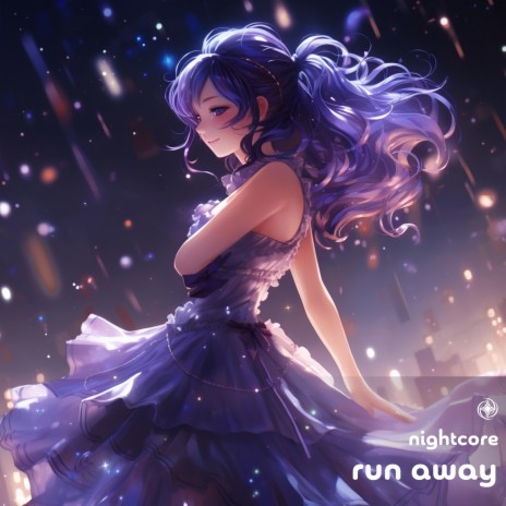 Run Away (nightcore) | Boomplay Music