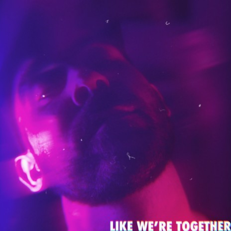 Like We're Together | Boomplay Music