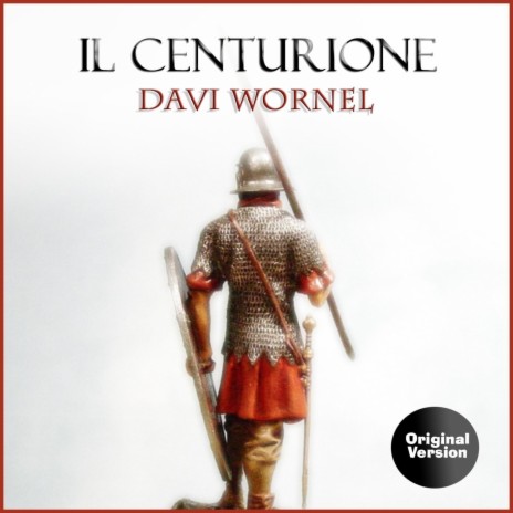 Il centurione | Boomplay Music