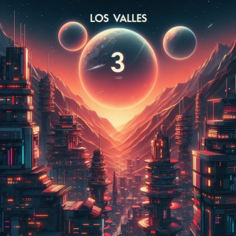 los valles 3 | Boomplay Music