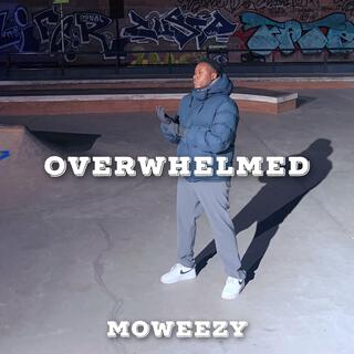 Overwhelmed lyrics | Boomplay Music