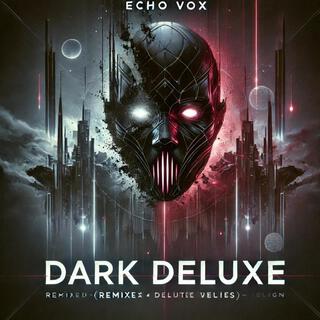 Dark Deluxe V1 (Dark Deluxe)