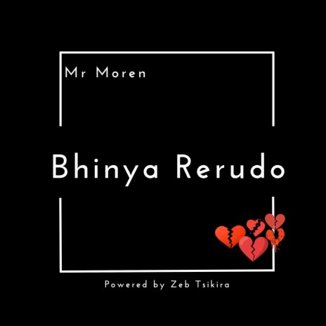 Bhinya Rerudo ft. Powered by Zeb Tsikira | Boomplay Music