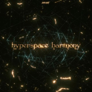 Hyperspace Harmony