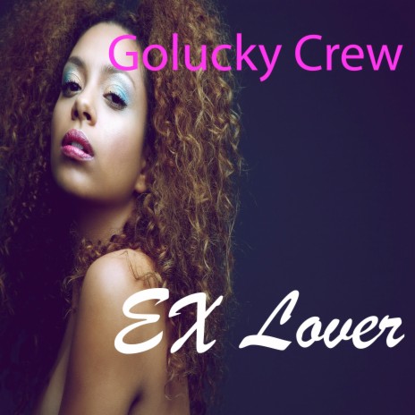 Ex Lover | Boomplay Music