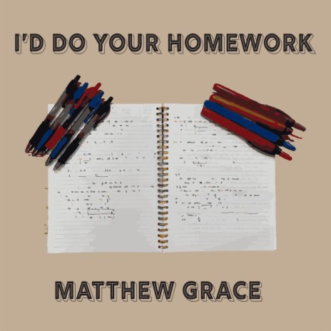 I'd Do Your Homework