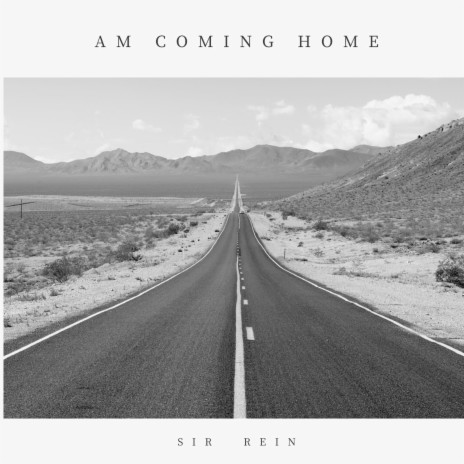 Am Coming Home | Boomplay Music