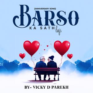 Barso Ka Sath LoFi (Anniversary Song)