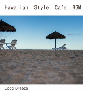Hawaiian Style Cafe Bgm