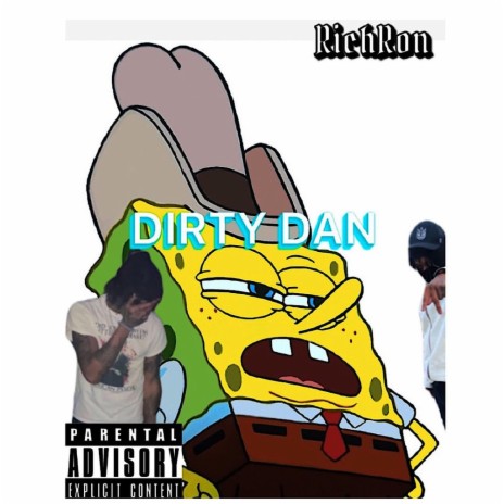 Dirty Dan | Boomplay Music