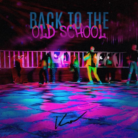 Back to the Old School | Boomplay Music