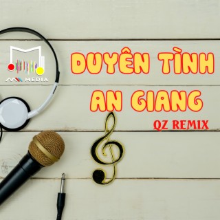 Duyên Tình An Giang (Remix)