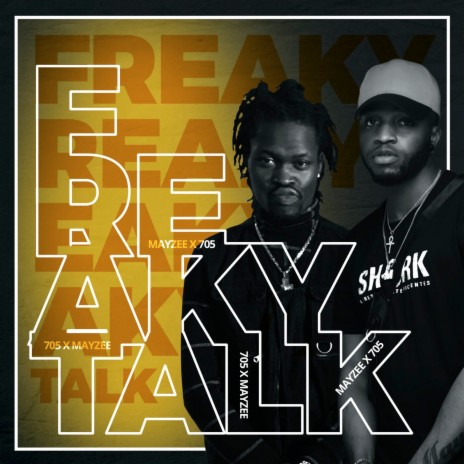 Freaky Talk ft. Mayzee | Boomplay Music